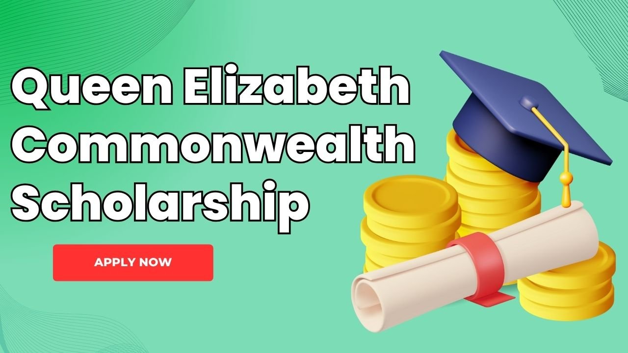 Queen Elizabeth Commonwealth Scholarship (Fully Funded) 2025/26